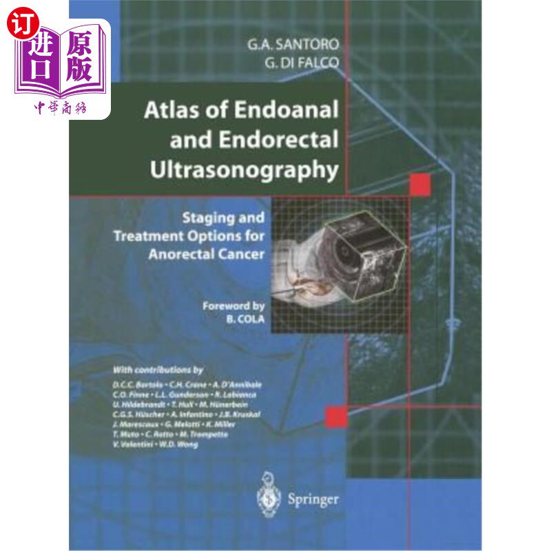海外直订医药图书Atlas of Endoanal and Endorectal Ultrasonography: Staging and Treatment Options  肛管和直肠内超声图