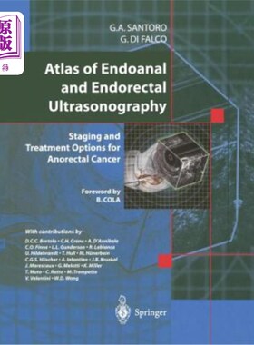 海外直订医药图书Atlas of Endoanal and Endorectal Ultrasonography: Staging and Treatment Options  肛管和直肠内超声图