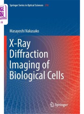 海外直订X-Ray Diffraction Imaging of Biological Cells 生物细胞的X射线衍射成像