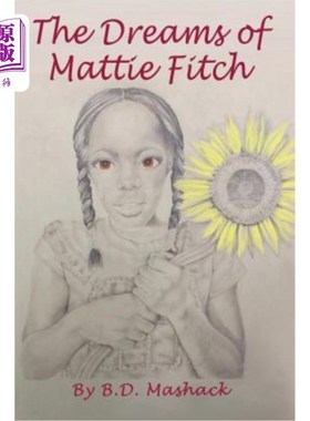 海外直订The Dreams of Mattie Fitch 玛蒂·菲奇的梦想