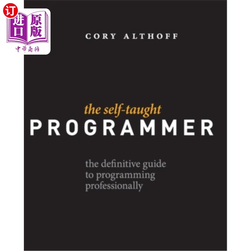 海外直订The Self-Taught Programmer: The Definitive Guide to Programming Professionally 自学程序员：专业编程的权威指