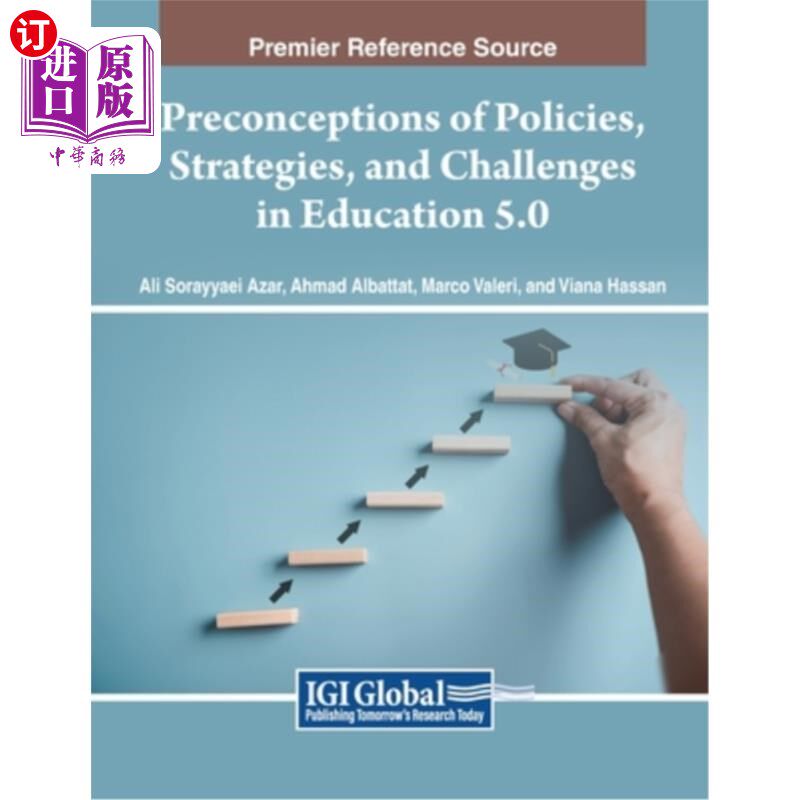 海外直订Preconceptions of Policies, Strategies, and Challenges in Education 5.0 教育政策、战略和挑战的先入之见5.0