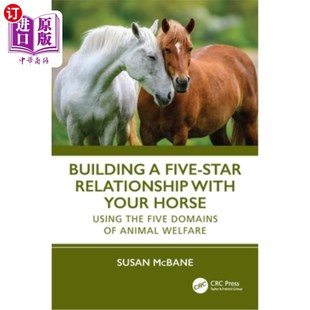 海外直订医药图书Building a Five-Star Relationship with Your Horse: Using the Five Domains of Ani 与马建立五星关系：