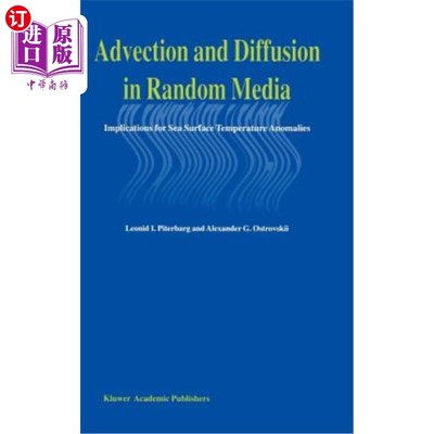 海外直订Advection and Diffusion in Random Media: Implications for Sea Surface Temperatur 随机介质中的平流和扩散:对