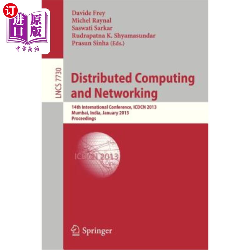 海外直订Distributed Computing and Networking: 14th International Conference, Icdcn 2013, 分布式计算与:第14届国