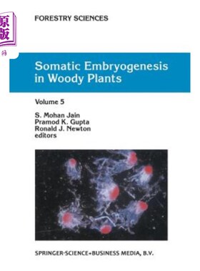 海外直订Somatic Embryogenesis in Woody Plants: Volume 5 木本植物体细胞胚胎发生：第5卷