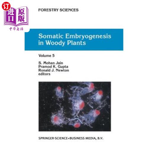 海外直订Somatic Embryogenesis in Woody Plants: Volume 5 木本植物体细胞胚胎发生：第5卷