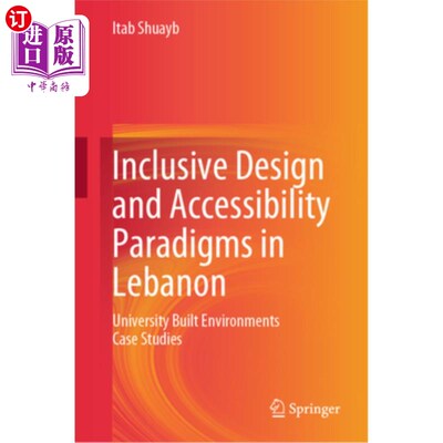 海外直订Inclusive Design and Accessibility Paradigms in Lebanon: University Built Enviro Inclusive