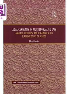 海外直订Legal Certainty in Multilingual EU Law 多语言欧盟法中的法律确定性
