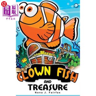 海外直订The Clown fish and Treasure: Children's Books, Kids Books, Bedtime Stories For K 小丑鱼与宝藏：儿童读物，儿