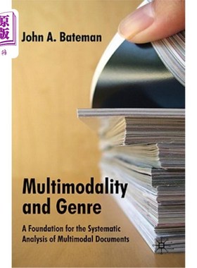 海外直订Multimodality and Genre: A Foundation for the Systematic Analysis of Multimodal  多模态与体裁：多模态文献系统