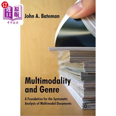 海外直订Multimodality and Genre: A Foundation for the Systematic Analysis of Multimodal  多模态与体裁：多模态文献系统