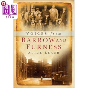 海外直订Voices from Barrow and Furness 巴罗和弗内斯的声音