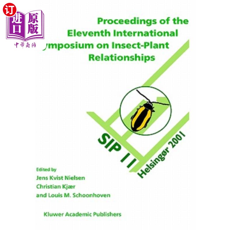海外直订Proceedings of the 11th International Symposium on Insect-Plant Relationships 第十一届植物与昆虫关系国际研