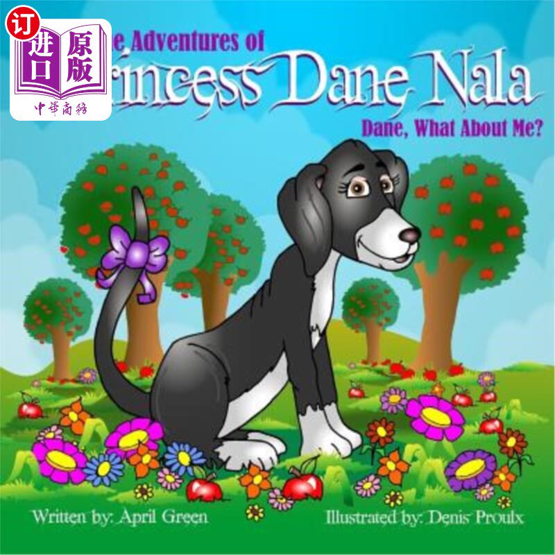 海外直订The Adventures Of Princess Dane Nala Dane What About Me! 戴恩公主的冒险娜拉戴恩我呢!