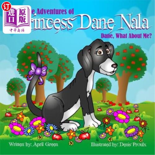 海外直订The Adventures Of Princess Dane Nala Dane What About Me! 戴恩公主的冒险娜拉戴恩我呢!