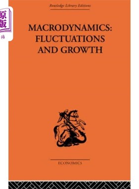 海外直订Macrodynamics: Fluctuations and Growth 宏观动力学:波动与增长