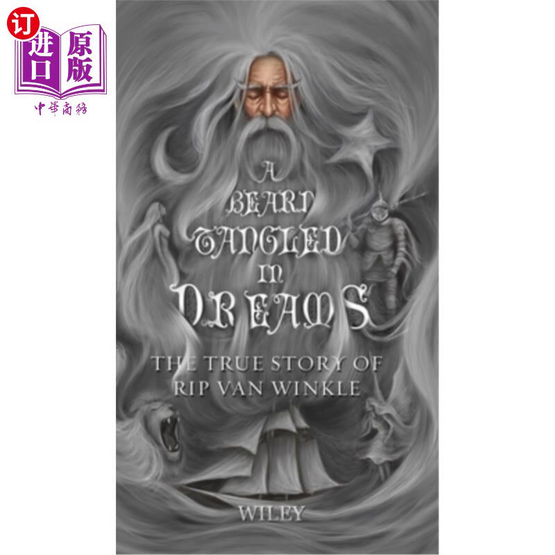 海外直订A Beard Tangled in Dreams: The True Story of Rip Van Winkle 《梦中的胡须:瑞普·凡·温克尔的真实故事》