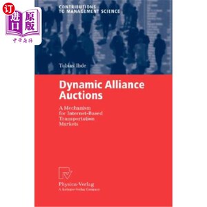 海外直订Dynamic Alliance Auctions: A Mechanism for Internet-Based Transportation Markets 动态联盟拍卖：基于互联网的