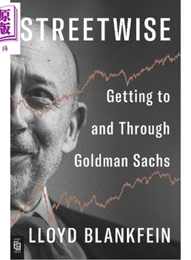 预售 华尔街生存术 街头智慧 走进并走出高盛 劳尔德贝兰克梵 Streetwise 英文原版 Lloyd Blankfein【中商原版】
