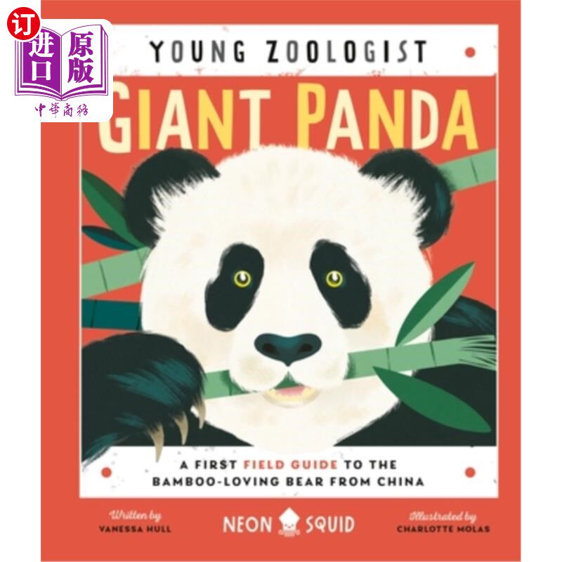 海外直订Giant Panda (Young Zoologist): A First Field Guide to the Bamboo-Loving Bear fro 大熊猫(年轻的动物学家):第