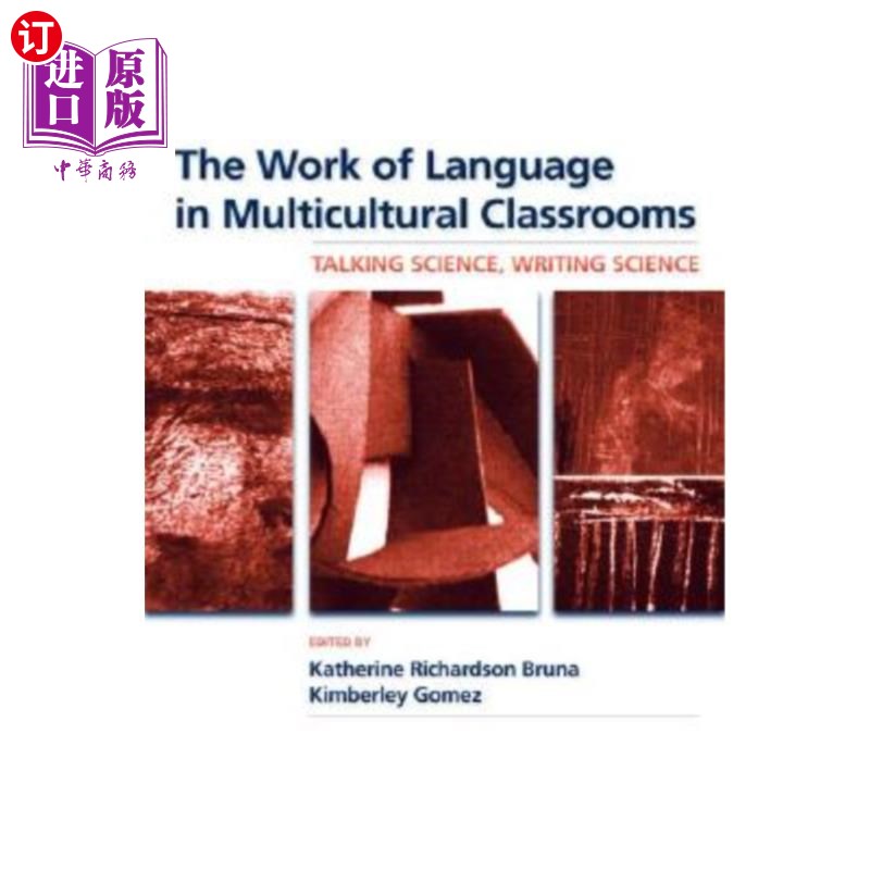 海外直订The Work of Language in Multicultural Classrooms: Talking Science, Writing Scien 多元文化课堂中的语言工作：