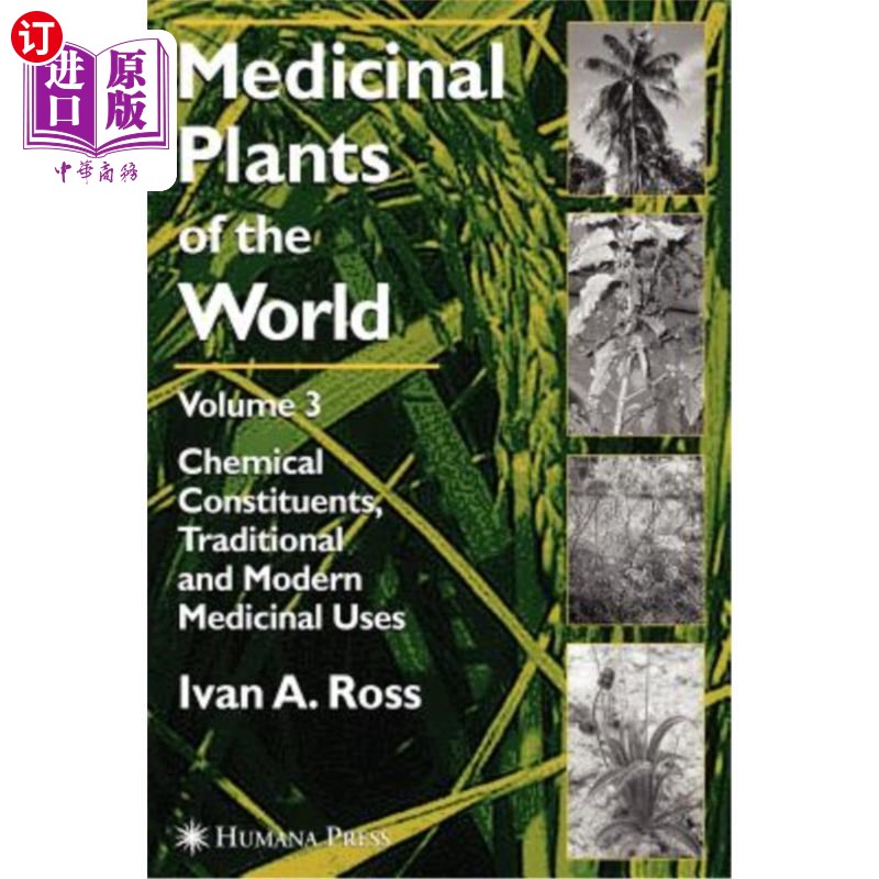 海外直订Medicinal Plants of the World, Volume 3: Chemical Constituents, Traditional and  世界药用植物,第3卷:化学成分