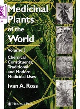 海外直订Medicinal Plants of the World, Volume 3: Chemical Constituents, Traditional and  世界药用植物，第3卷:化学成分