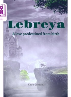 海外直订Lebreya: A Love Predestined from Birth 勒布雷亚：从出生就注定的爱
