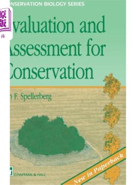 海外直订Evaluation and Assessment for Conservation: Ecological Guidelines for Determinin 保护评估：确定自然保护优先