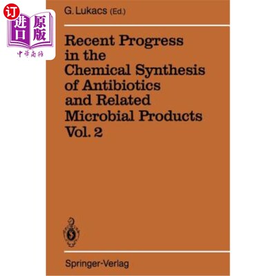 海外直订Recent Progress in the Chemical Synthesis of Antibiotics and Related Microbial P 抗生素和相关微生物产品化学合成