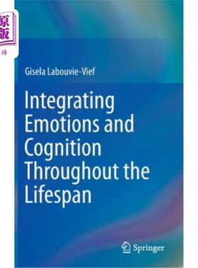 海外直订Integrating Emotions and Cognition Throughout the Lifespan 在整个生命周期中整合情感和认知
