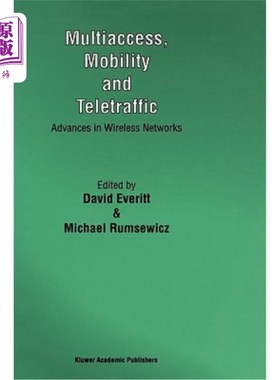 海外直订Multiaccess, Mobility and Teletraffic: Advances in Wireless Networks 多址，移动性和远程通信:无线的进展