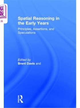 海外直订Spatial Reasoning in the Early Years: Principles, Assertions, and Speculations 早年的空间推理:原则、断言和