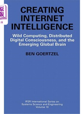 海外直订Creating Internet Intelligence: Wild Computing, Distributed Digital Consciousnes 创造互联网智能：野生计算、