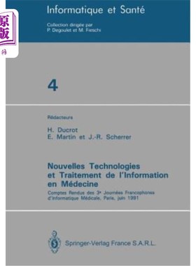 海外直订医药图书Nouvelles Technologies Et Traitement de l'Information En Médecine: Comptes Rendu 新技术与决策信息交
