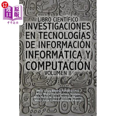 海外直订西班牙语 Libro científico investigaciones en tecnologías de información informática y com 科学书籍信息技术