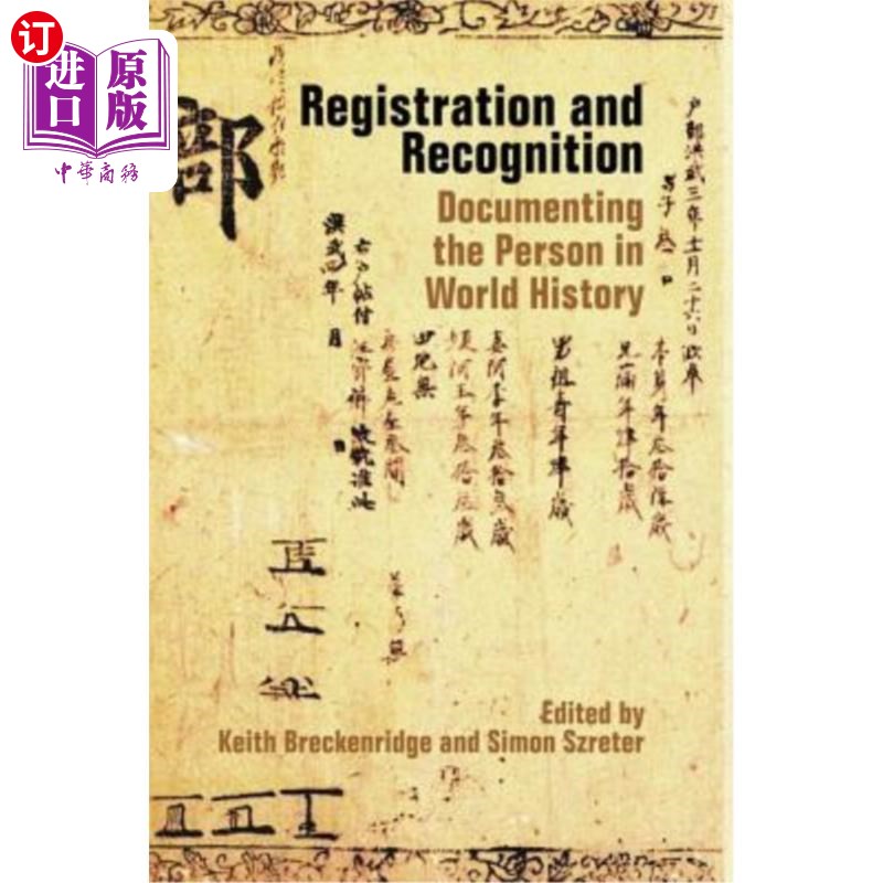 海外直订Registration and Recognition: Documenting the Person in World History 登记与认可:记录世界史上的人物
