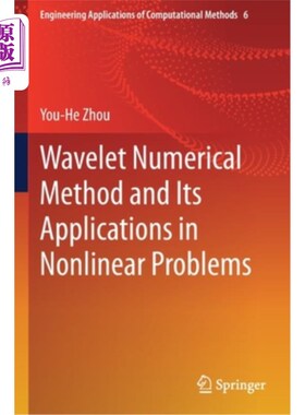 海外直订Wavelet Numerical Method and Its Applications in Nonlinear Problems 小波数值方法及其在非线性问题中的应用