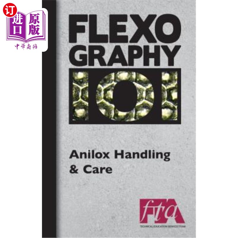海外直订Flexography 101 - Anilox Handling & Care 柔性版101-网纹辊处理和保养