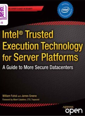 海外直订Intel Trusted Execution Technology for Server Platforms: A Guide to More Secure  英特尔服务器平台可信执行技