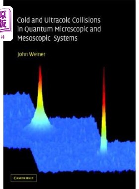 海外直订Cold and Ultracold Collisions in Quantum Microscopic and Mesoscopic Systems