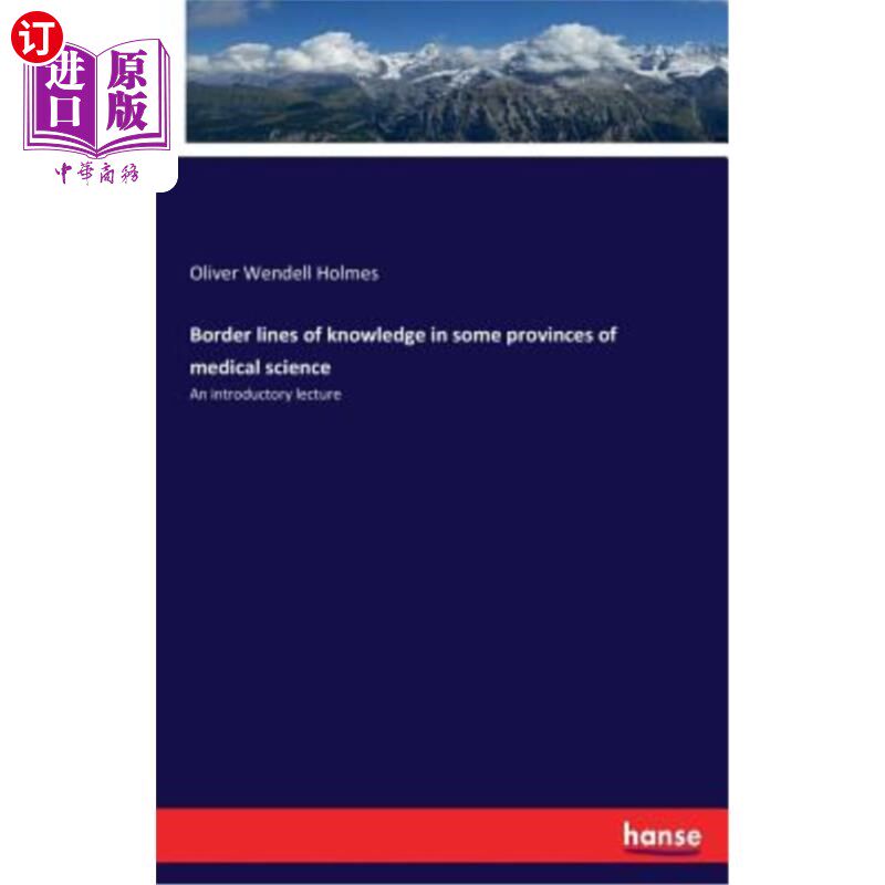 海外直订Border lines of knowledge in some provinces of medical science 某些医学省的知识边界