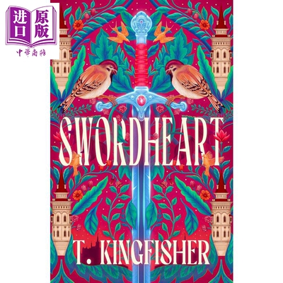 剑心 Swordheart 英文原版 T Kingfisher 浪漫奇幻冒险故事 剑与魔法类型小说【中商原版】