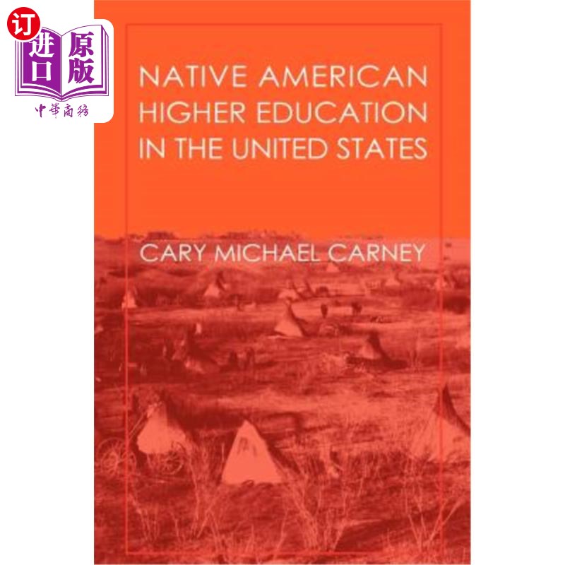 海外直订Native American Higher Education in the United States 美国的印第安人高等教育