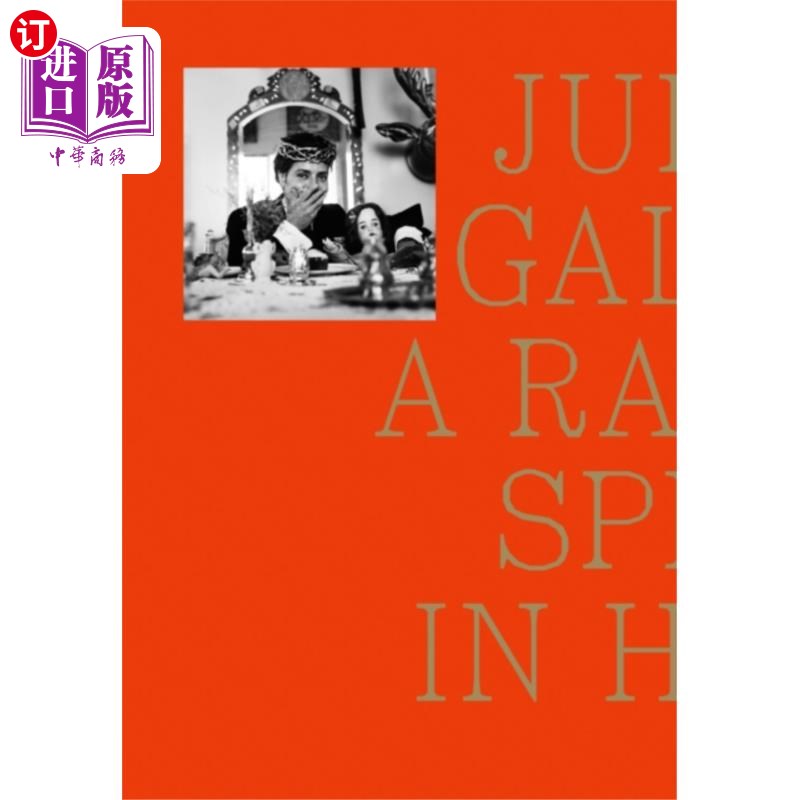 海外直订Julio Galan: A Rabbit Split In Half 胡里奥·加兰:《一分为二的兔子