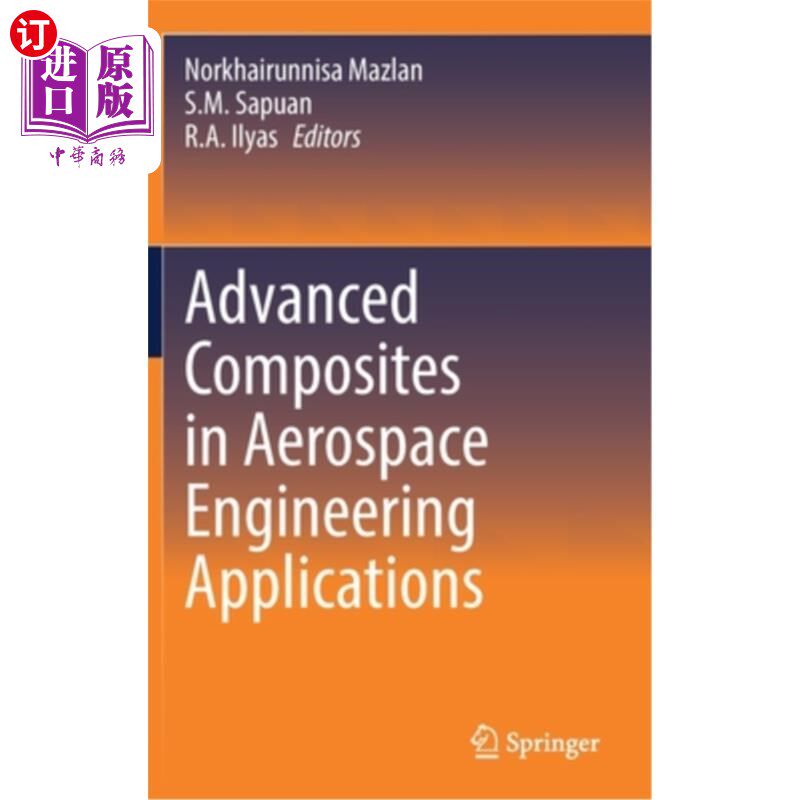 海外直订Advanced Composites in Aerospace Engineering Applications 先进复合材料在航空航天工程中的应用