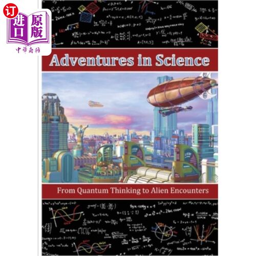 海外直订Adventures in Science: From Quantum Thinking to Alien Encounters 科学冒险:从量子思维到外星人相遇