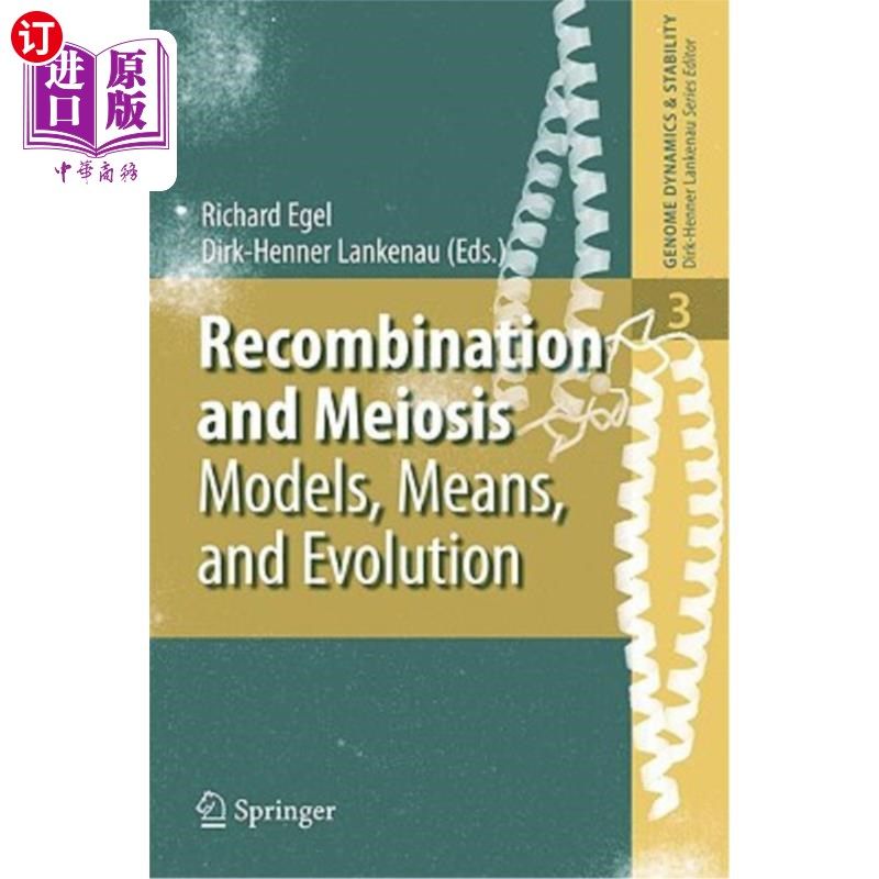 海外直订Recombination and Meiosis: Models, Means, and Evolution 重组和减数分裂:模式、方法和进化