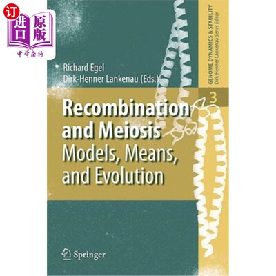 海外直订Recombination and Meiosis: Models, Means, and Evolution 重组和减数分裂:模式、方法和进化